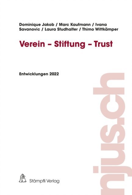 Thimo Wittkamper, Laura Studhalter, Ivana Savanovic, Marc Kaufmann, Dominique Jakob - Verein - Stiftung - Trust, E-bok