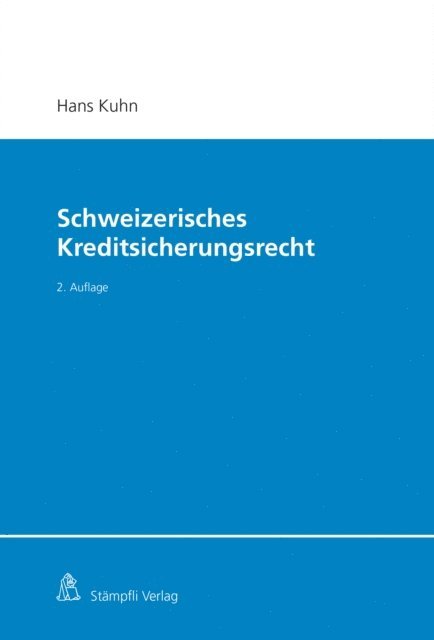 Hans Kuhn - Schweizerisches Kreditsicherungsrecht, E-bok