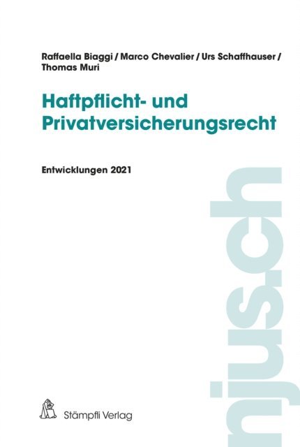 Urs Schaffhauser, Thomas Muri, Marco Chevalier, Raffaella Biaggi - Haftpflicht- und Privatversicherungsrecht, E-bok