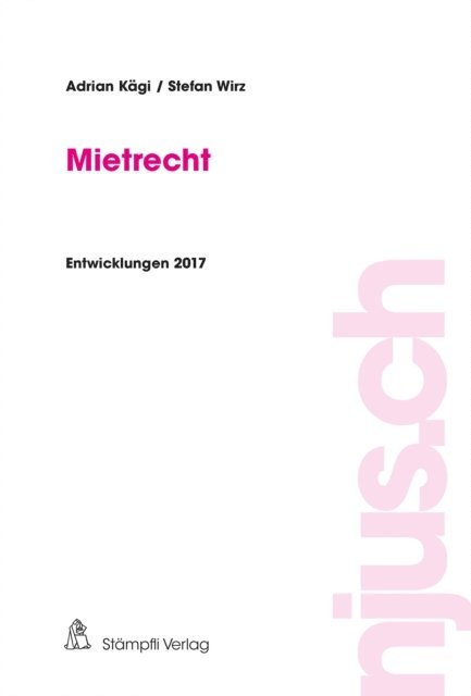 Stefan Wirz, Adrian Kagi - Mietrecht, E-bok
