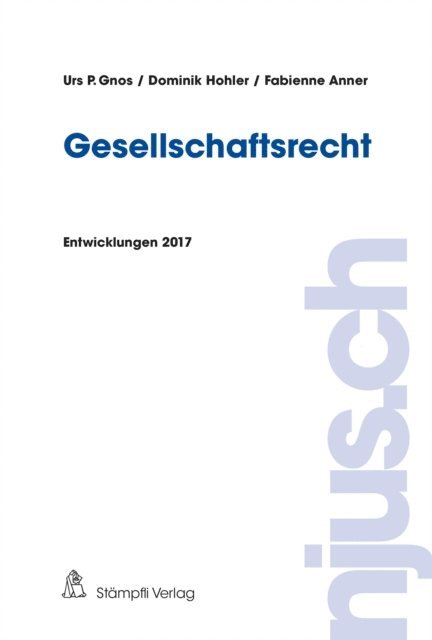Fabienne Anner, Dominik Hohler, Urs P. Gnos - Gesellschaftsrecht, E-bok