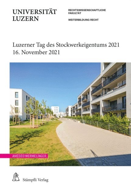 Amedeo Wermelinger - Luzerner Tag des Stockwerkeigentums 2021, E-bok