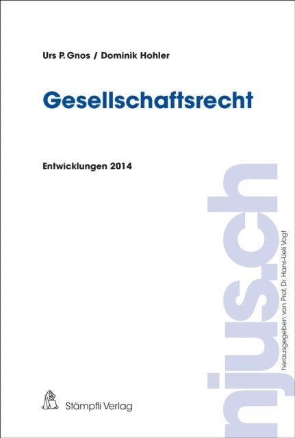 Dominik Hohler, Urs P. Gnos - Gesellschaftsrecht, E-bok