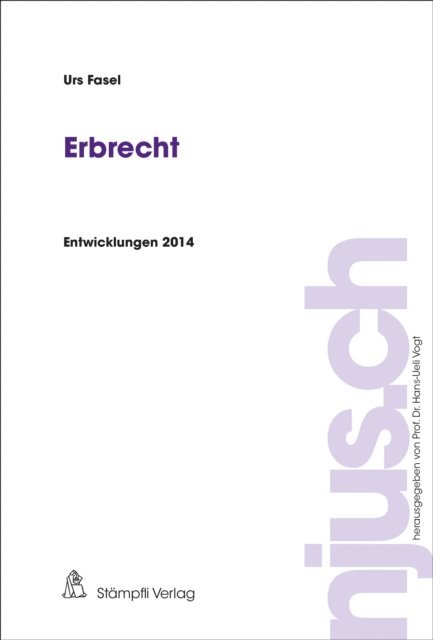 Urs Fasel - Erbrecht, Entwicklungen 2014, E-bok