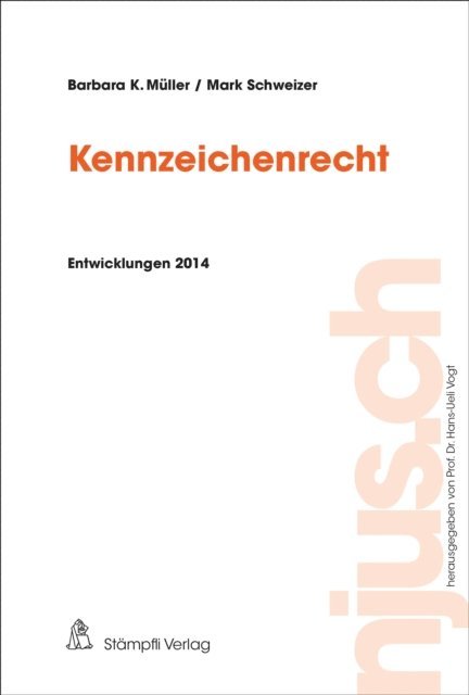 Mark Schweizer, Barbara K Muller - Kennzeichenrecht, E-bok