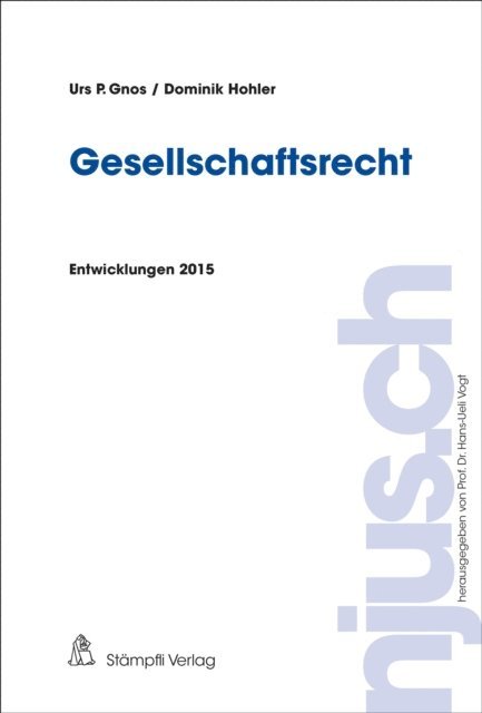 Dominik Hohler, Urs P. Gnos, Hans-Ueli Vogt - Gesellschaftsrecht, E-bok