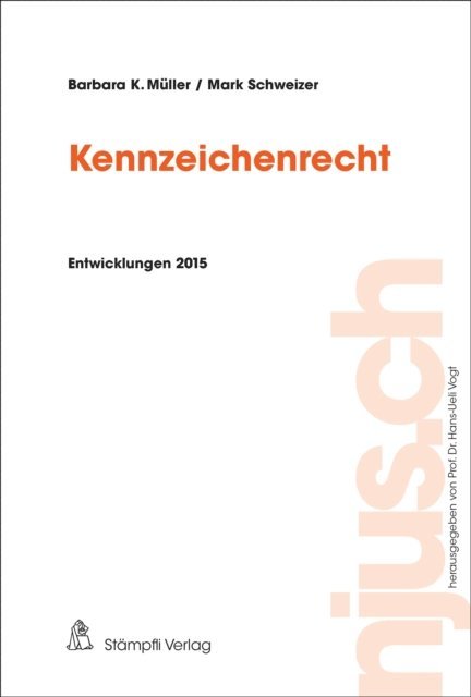 Mark Schweizer, Barbara Muller, Hans-Ueli Vogt - Kennzeichenrecht, E-bok