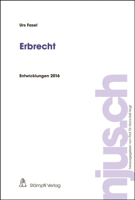Urs Fasel, Hans-Ueli Vogt - Erbrecht, E-bok