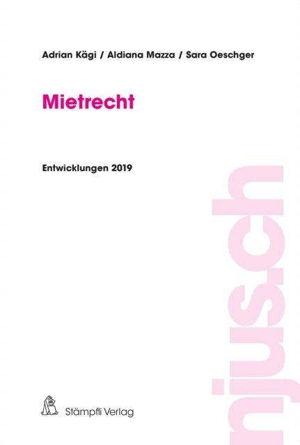 Sara Oeschger, Aldiana Mazza, Adrian Kagi - Mietrecht, E-bok