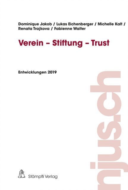 Fabienne Walter, Renata Trajkova, Michelle Kalt, Lukas Eichenberger, Dominique Jakob - Verein - Stiftung - Trust, E-bok