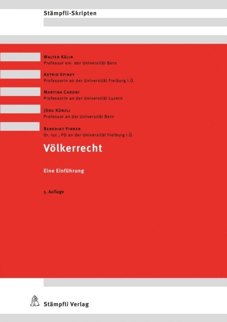 Benedikt Pirker, Jorg Kunzli, Martina Caroni, Astrid Epiney, Walter Kalin - Völkerrecht, E-bok