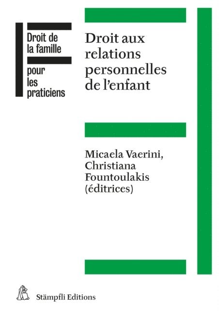 Christiana Fountoulakis, Micaela Vaerini - Droit aux relations personnelles de l'enfant, E-bok