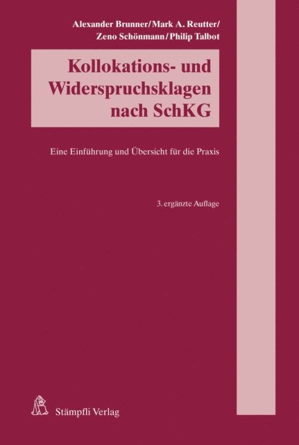 Philip Talbot, Zeno Schonmann, Mark A. Reutter, Alexander Brunner - Kollokations- und Widerspruchsklagen nach SchKG, E-bok