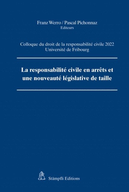 Franz Werro - La RC en arrêts et une nouveauté législative de taille, E-bok