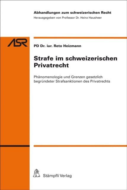 Reto Heizmann - Strafe im schweizerischen Privatrecht, E-bok