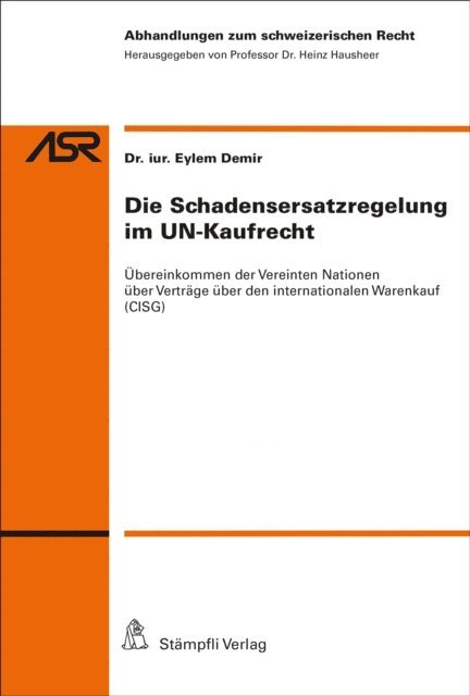 Eylem Demir - Die Schadensersatzregelung im UN-Kaufrecht, E-bok