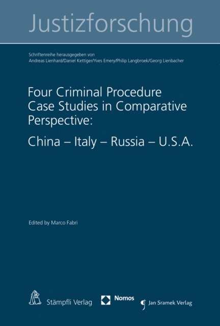 Marco Fabri - Four Criminal Procedure Case Studies in Comparative Perspective: China - Italy - Russia - U.S.A., E-bok