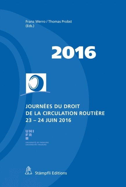 Thomas Probst, Franz Werro - Journées du droit de la circulation routière 2016, E-bok