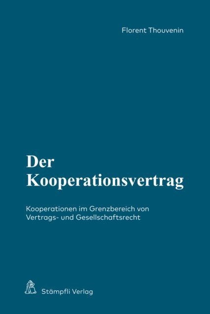 Florent Thouvenin - Der Kooperationsvertrag, E-bok