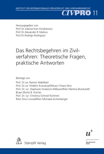Rodrigo Rodriguez, Alexander R Markus, Jolanta Kostkiewicz Kren - Das Rechtsbegehren im Zivilverfahren: Theoretische Fragen, praktische Antworten, E-bok