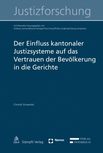 Christof Schwenkel - Der Einfluss kantonaler Justizsysteme auf das Vertrauen der Bevölkerung in die Gerichte, E-bok. Tillgänglighet: Lägg i varukorg