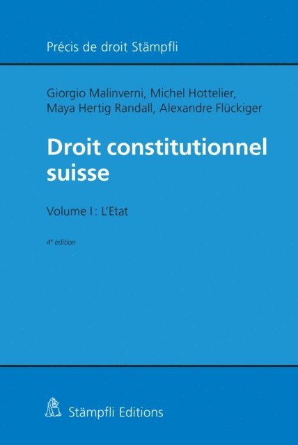 Alexandre Fluckiger, Maya Hertig, Michel Hottelier, Giorgio Malinverni - Droit constitutionnel suisse, E-bok