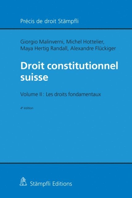 Maya Hertig, Alexandre Fluckiger, Michel Hottelier, Giorgio Malinverni - Droit constitutionnel suisse, E-bok