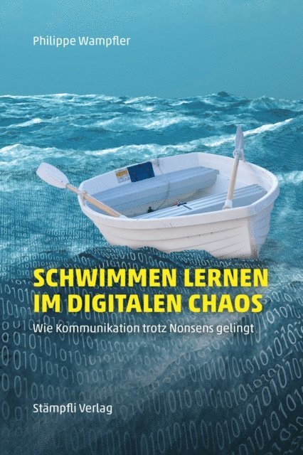 Philippe Wampfler - Schwimmen lernen im digitalen Chaos, E-bok