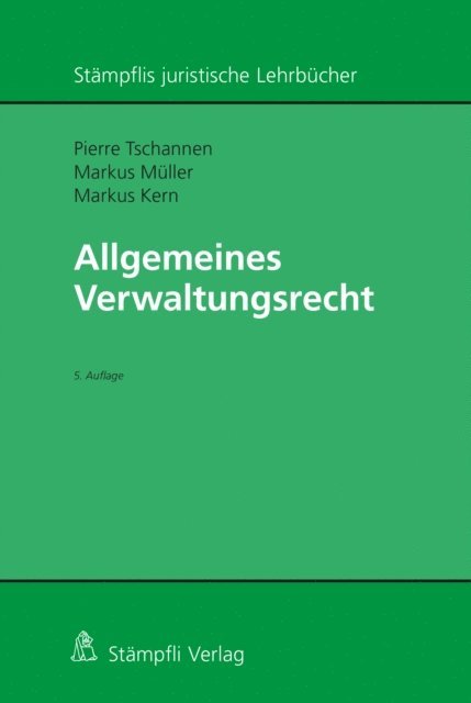 Markus Kern, Pierre Tschannen, Markus Muller - Allgemeines Verwaltungsrecht, E-bok