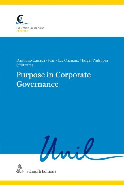 Edgar Philippin, Jean-Luc Chenaux, Damiano Canapa - Purpose in Corporate Governance, E-bok