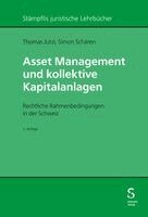 Thomas Jutzi, Simon Schären - Asset Management und kollektive Kapitalanlagen, Inbunden