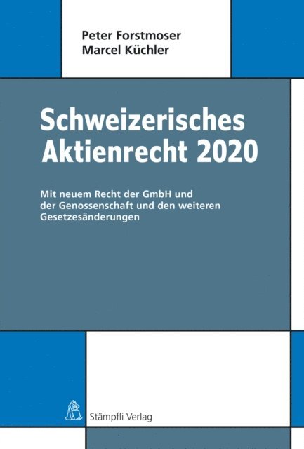 Marcel Kuchler, Peter Forstmoser - Schweizerisches Aktienrecht 2020, E-bok