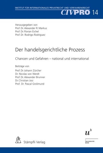 Rodrigo Rodriguez, Florian Eichel, Alexander Markus - Der handelsgerichtliche Prozess, E-bok