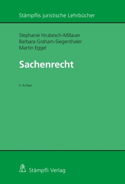 Martin Eggel, Barbara Graham-Siegenthaler, Stephanie Hrubesch-Millauer - Sachenrecht, E-bok