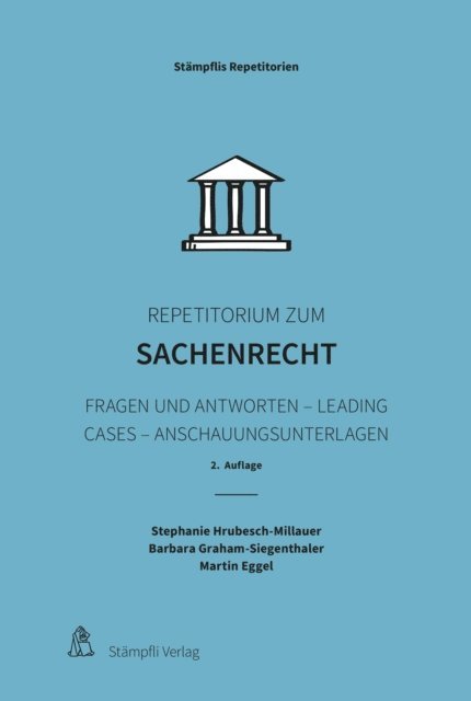 Martin Eggel, Barbara Graham-Siegenthaler, Stephanie Hrubesch-Millauer - Repetitorium zum Sachenrecht, E-bok