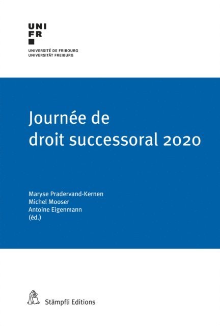 Antoine Eigenmann, Michel Mooser, Maryse Pradervand-Kernen - Journée de droit successoral 2020, E-bok