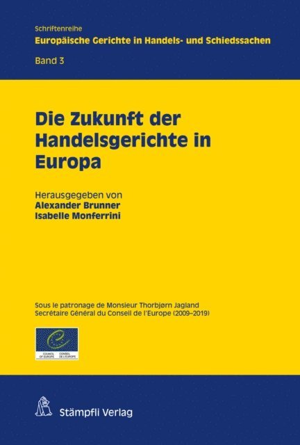 Isabelle Monferrini, Alexander Brunner - Die Zukunft der Handelsgerichte in Europa, E-bok