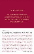 Die anthroposophische Geisteswissenschaft und die gro�en Zivilisationsfragen der Gegenwart