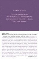 Rudolf Steiner, Rudolf Steiner Nachlassverwaltung - Welche Bedeutung hat die okkulte Entwicklung des Menschen für seine Hüllen - physischen Leib, Ätherleib, Astralleib - und sein Selbst?, Inbunden