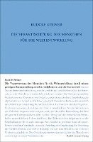 Rudolf Steiner, Rudolf Steiner Nachlassverwaltung - Die Verantwortung des Menschen für die Weltentwickelung durch seinen geistigen Zusammenhang mit dem Erdplaneten und der Sternenwelt, Inbunden
