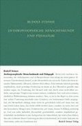 Anthroposophische Menschenkunde und P�dagogik