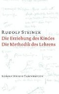 Die Erziehung des Kindes / Die Methodik des Lehrens