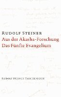 Rudolf Steiner - Aus der Akasha-Forschung. Das Fünfte Evangelium, Häftad