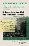 ARCHIVMAGAZIN. Beitr�ge aus dem Rudolf Steiner Archiv
