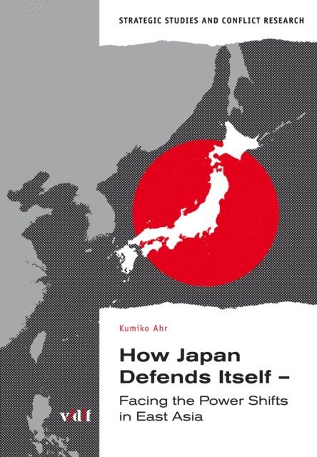 Kumiko Ahr - How Japan Defends Itself, E-bok