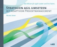 Jenny Bruno - Strategien agil umsetzen mit adaptivem Projektmanagement, Inbunden