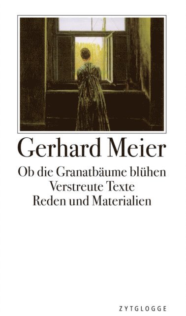 Gerhard Meier - Werke Band 4: Ob die Granatbäume blühen, E-bok