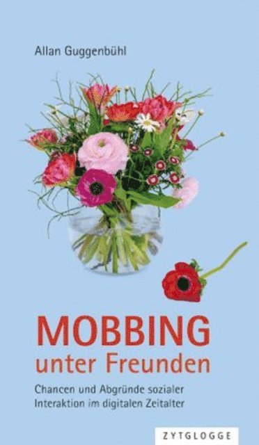 Allan Guggenbuhl - Mobbing unter Freunden, E-bok