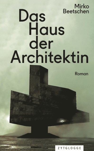 Mirko Beetschen - Das Haus der Architektin, E-bok