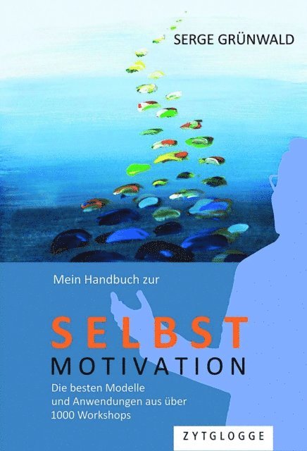 Serge Grunwald - Mein Handbuch zur Selbstmotivation, E-bok. Tillgänglighet: Lägg i varukorg
